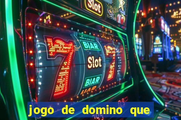 jogo de domino que ganha dinheiro