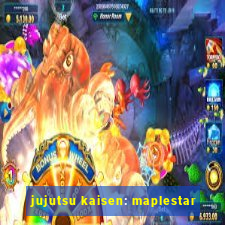 jujutsu kaisen: maplestar