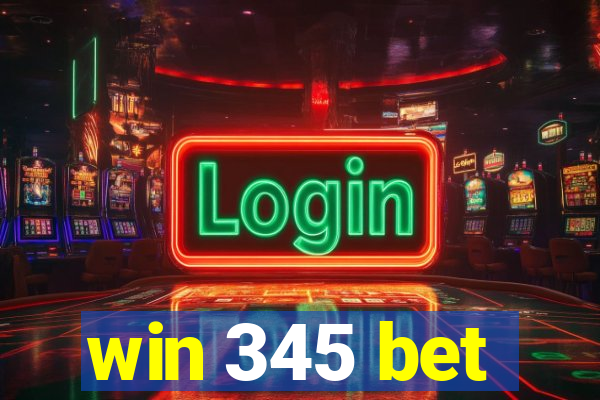 win 345 bet