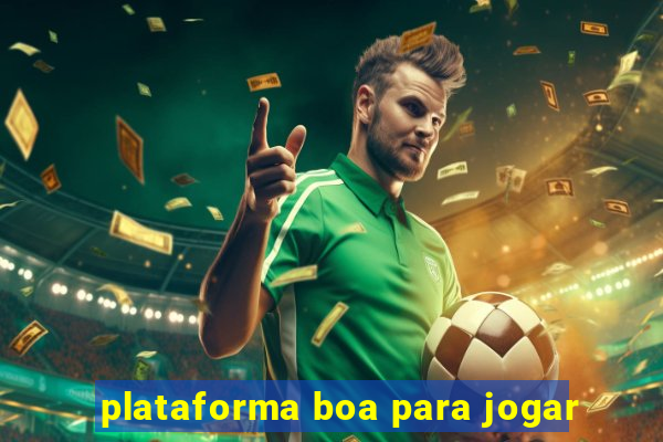 plataforma boa para jogar