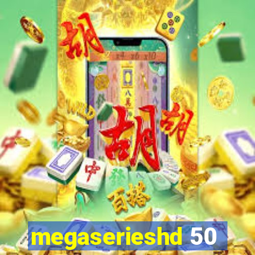 megaserieshd 50