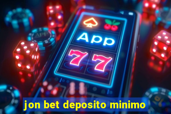 jon bet deposito minimo