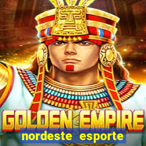 nordeste esporte net vip