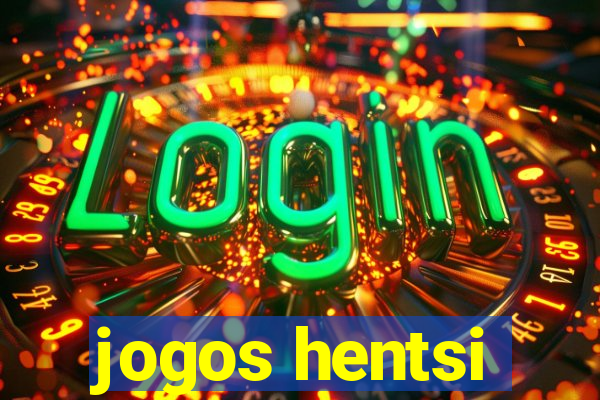 jogos hentsi