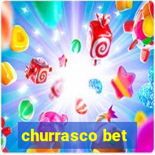 churrasco bet