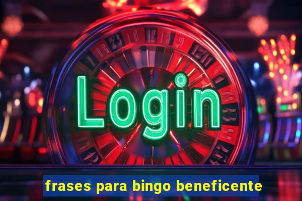 frases para bingo beneficente