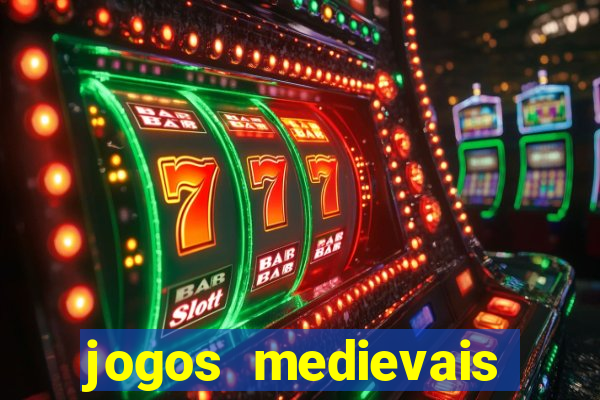 jogos medievais para celular