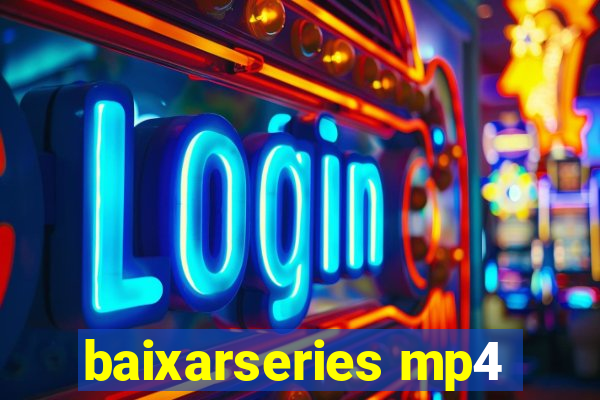 baixarseries mp4