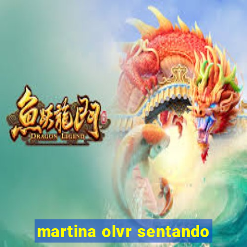 martina olvr sentando