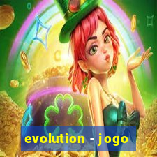 evolution - jogo