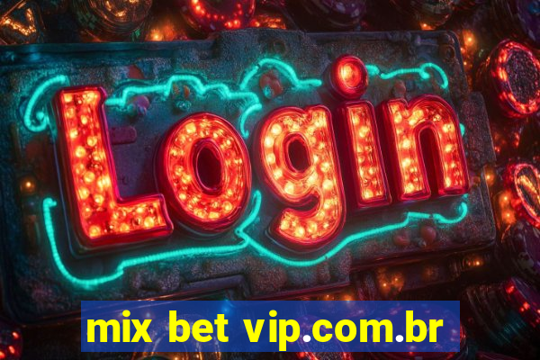 mix bet vip.com.br