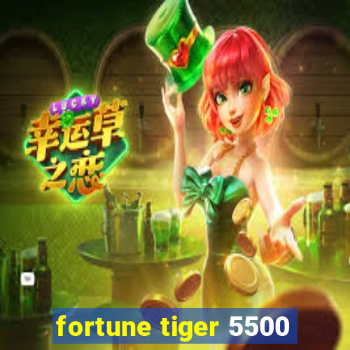 fortune tiger 5500