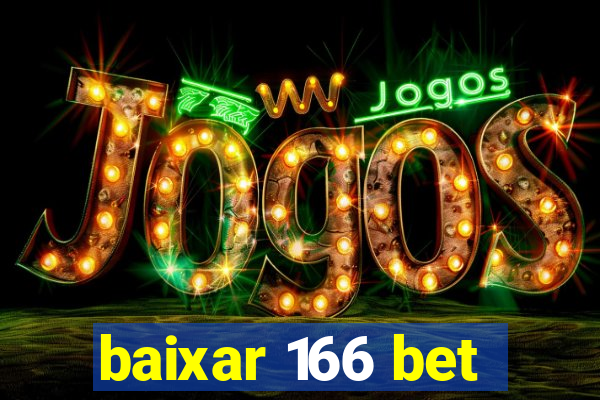 baixar 166 bet