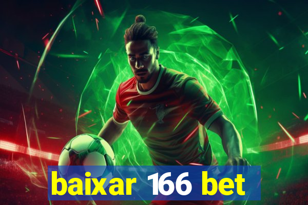 baixar 166 bet