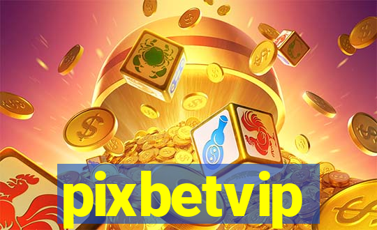 pixbetvip