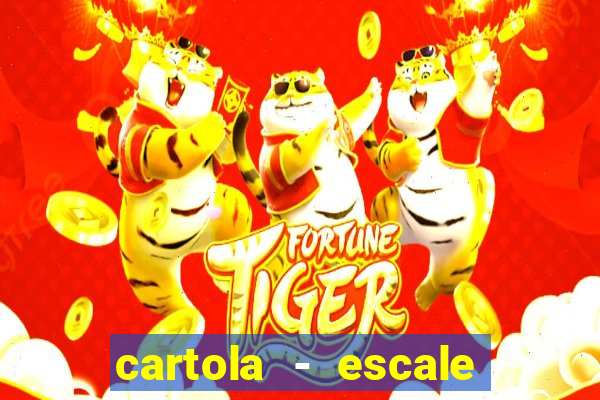 cartola - escale seu time!