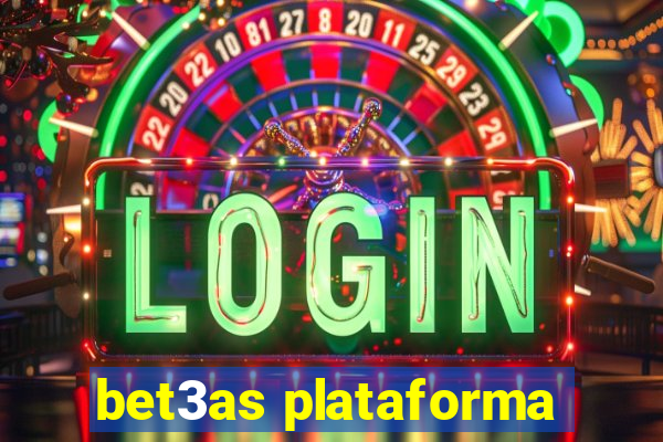 bet3as plataforma