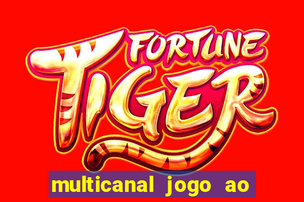 multicanal jogo ao vivo hd