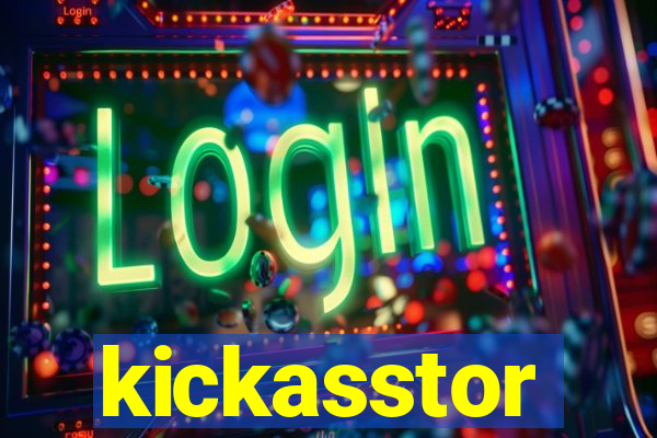 kickasstor