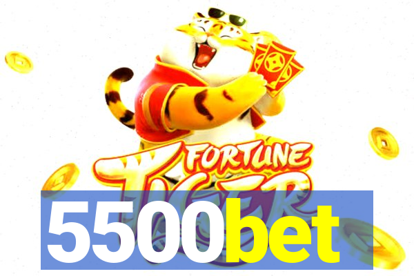 5500bet