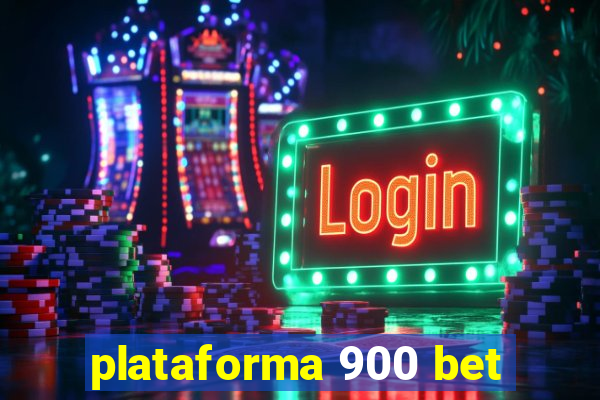 plataforma 900 bet