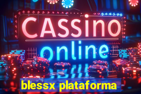 blessx plataforma