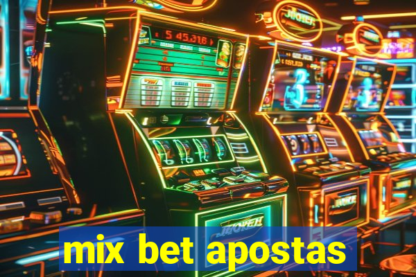 mix bet apostas