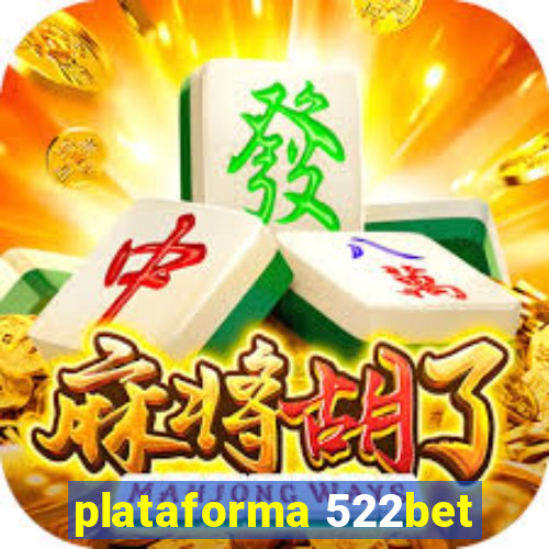 plataforma 522bet