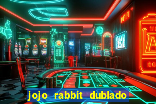 jojo rabbit dublado google drive