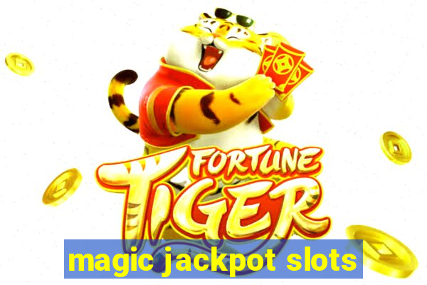 magic jackpot slots