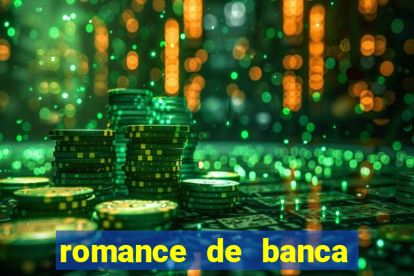 romance de banca digital 2021