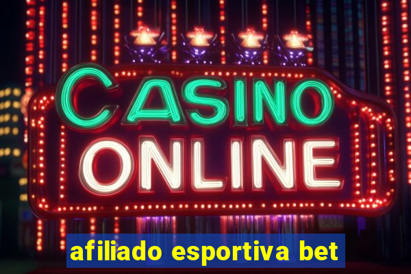 afiliado esportiva bet