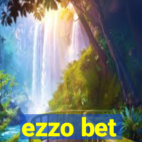 ezzo bet