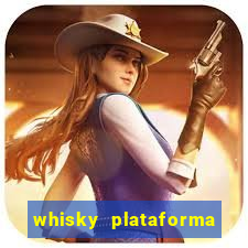 whisky plataforma de jogos