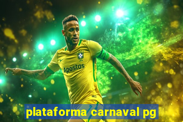 plataforma carnaval pg