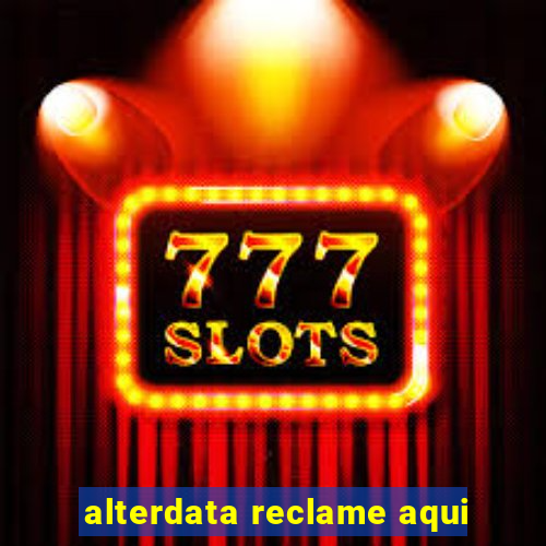 alterdata reclame aqui