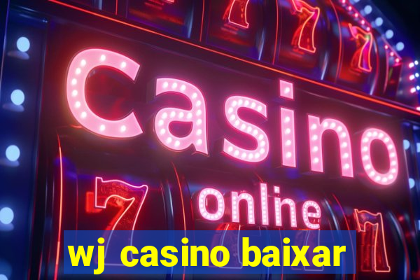 wj casino baixar