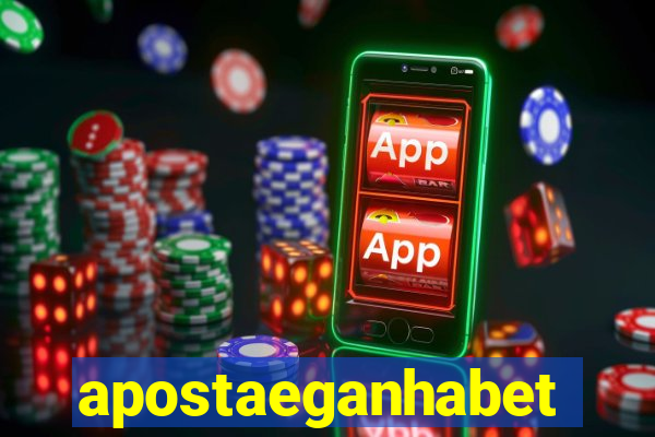 apostaeganhabet