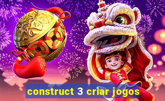 construct 3 criar jogos