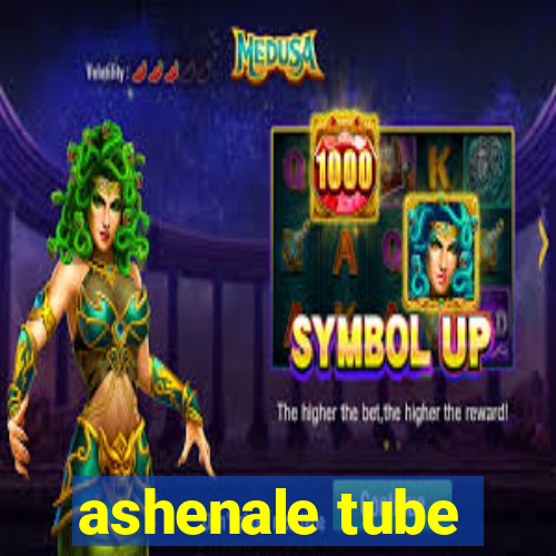 ashenale tube