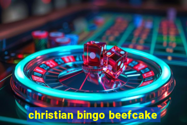 christian bingo beefcake