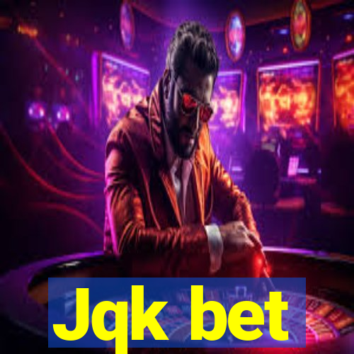 Jqk bet