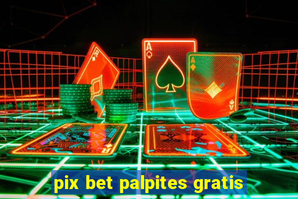 pix bet palpites gratis