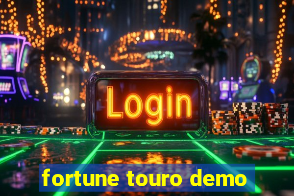 fortune touro demo