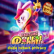 duda rubert privacy