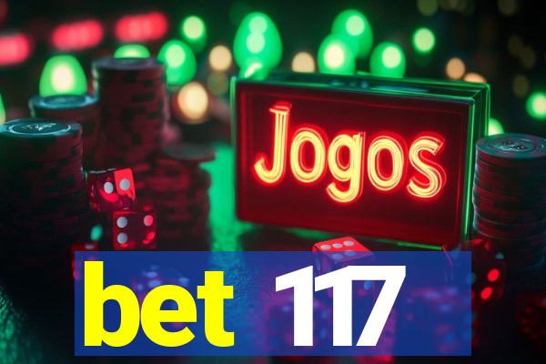 bet 117