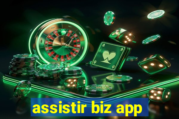 assistir biz app