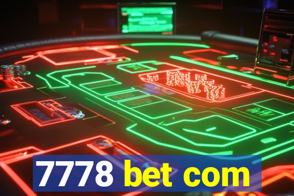 7778 bet com