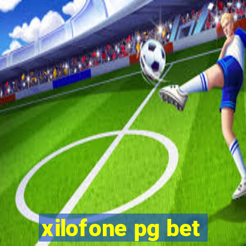 xilofone pg bet