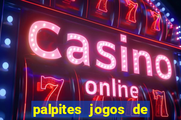 palpites jogos de hoje favoritos